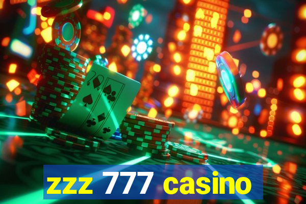 zzz 777 casino
